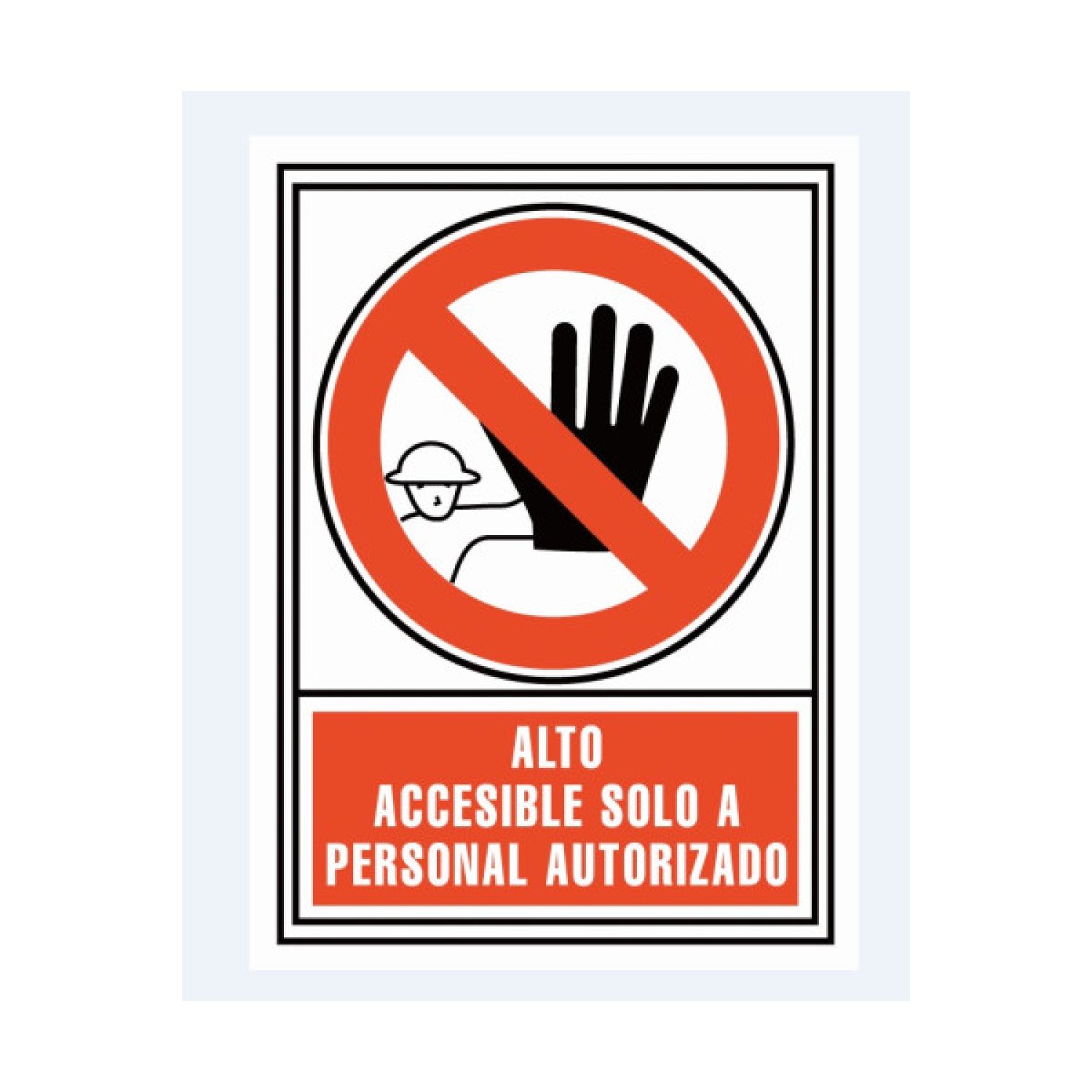Archivo 2000 · Señal de Advertencia · "Alto: Personal Autorizado" · 21x30cm · PP Rojo