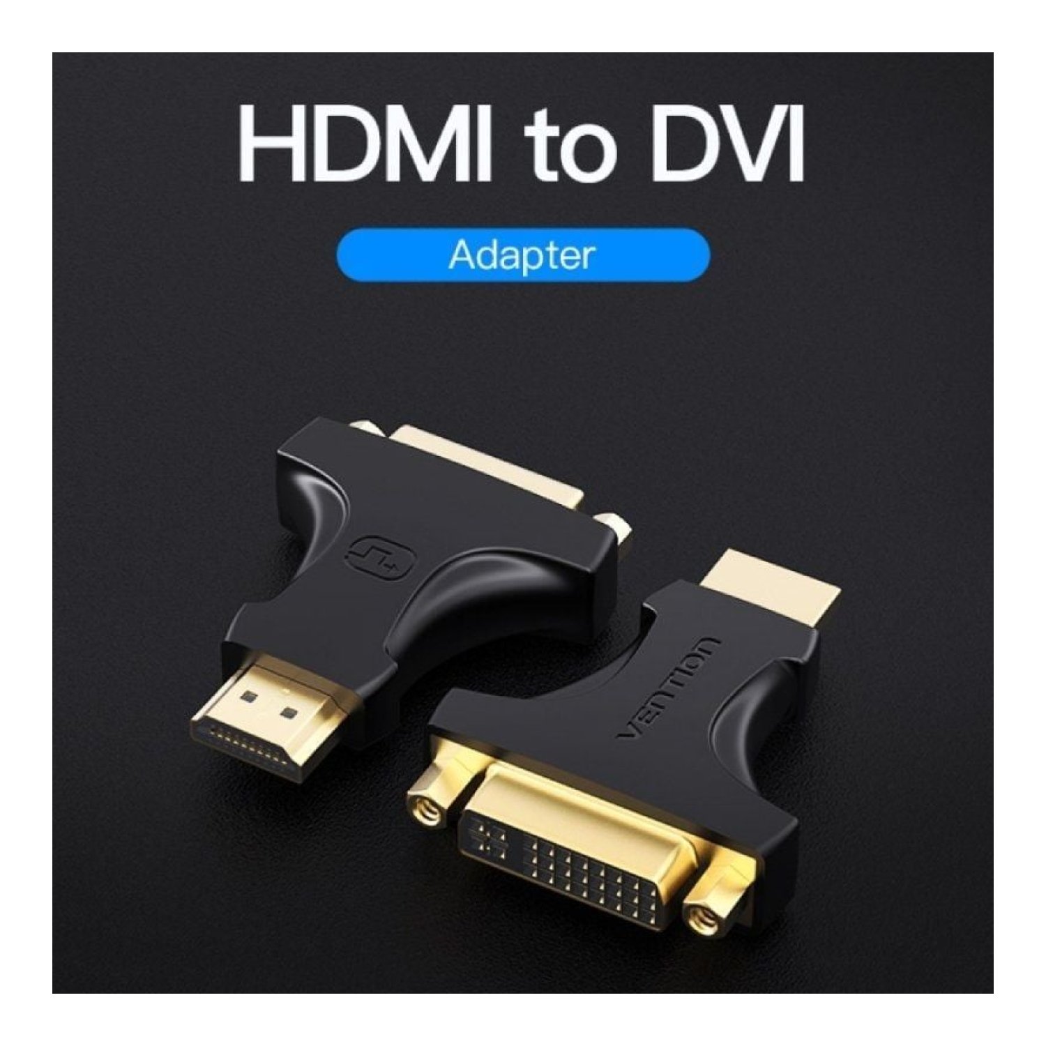 Vention · Adaptador HDMI a DVI · HDMI Macho a DVI-D 24+5 Hembra